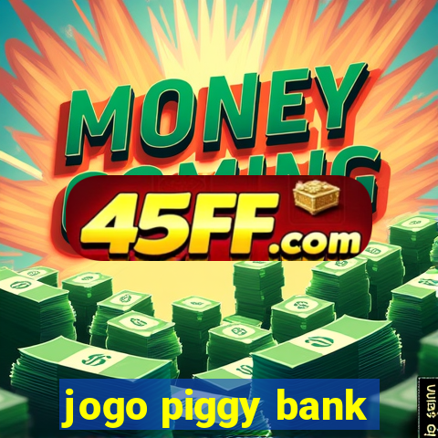 jogo piggy bank